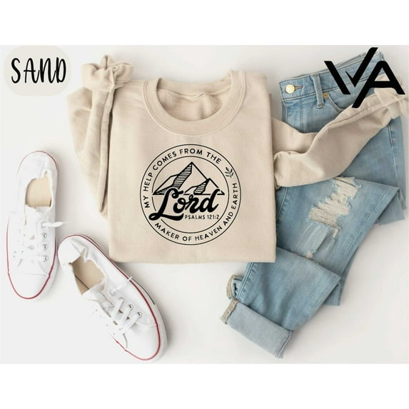 My Help Comes From The Lord Maker Of Heaven And Earth Sweatshirt, Psalm 121 Shirt, Scripture Hoodie, Christian Sweatshirt, Jesus Lover S, Full size S-5XL