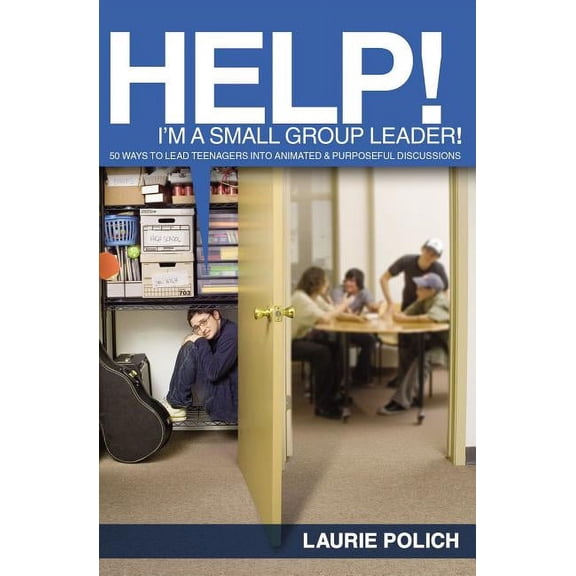 Help! (Focus on the Family) Help! I'm a Small-Group Leader!: 50 Ways to Lead Teenagers Into Animated and Purposeful Discussions, (Paperback)