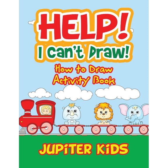 Help! I Can't Draw! How to Draw Activity Book (Paperback)