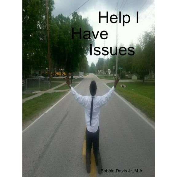 Help I Have Issues, (Paperback)