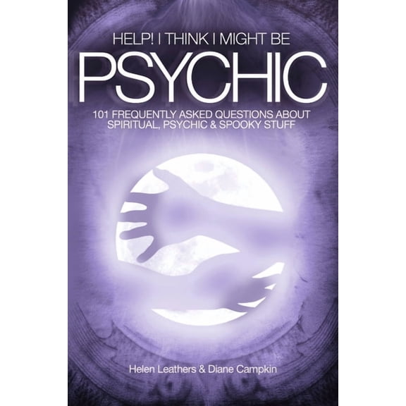 Help! I Think I Might Be Psychic, (Paperback)