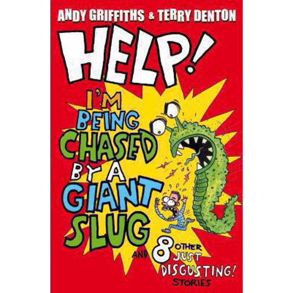Pre-Owned Help! I'm Being Chased by a Giant Slug and 8 Other Just Disgusting! Stories. Andy Griffiths & Terry Denton (Paperback) 0330504118 9780330504119
