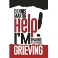 thumbnail image 1 of Help I'm Grieving : Dealing With The Process (Paperback), 1 of 1
