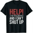 thumbnail image 1 of Help I'm Talking And Can't Shut Up Funny Womens T-Shirt Black 3XL, 1 of 5