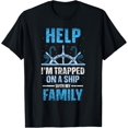 thumbnail image 1 of Help I'm Trapped On A Ship With My Family Cruise Travel T-Shirt, 1 of 3