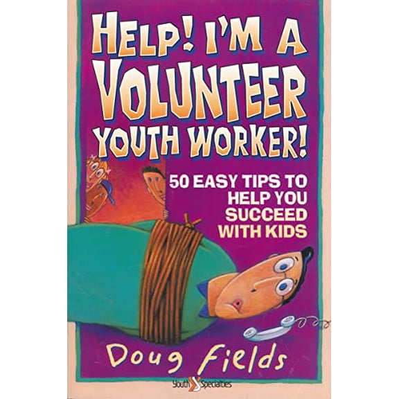 Pre-Owned Help! I'm a Volunteer Youth Worker: 50 Easy Tips to Help You Succeed with Kids (Paperback) 0310575516 9780310575511