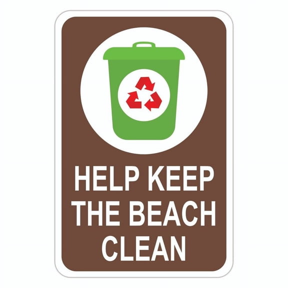 Help Keep the Beach Clean Metal Aluminum Sign Size: 16 x 12 Inch