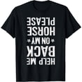 thumbnail image 1 of Help Me Back On My Horse T-Shirt Horseback Riding Equestrian T-Shirt, 1 of 4