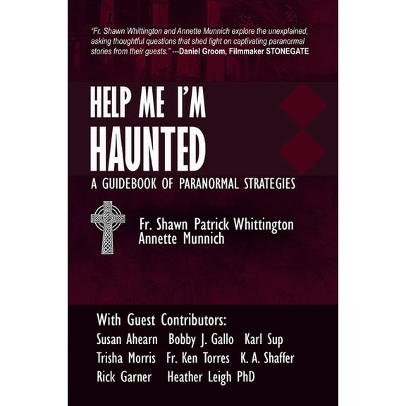 Help Me I'm Haunted: A Guidebook of Paranormal Strategies, (Paperback)