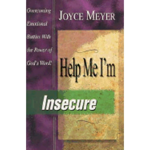 Pre-Owned Help Me, I'm Insecure (Paperback) by Joyce Meyer