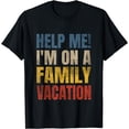 thumbnail image 1 of Help Me I'm On A Family Vacation T-Shirt, 1 of 4