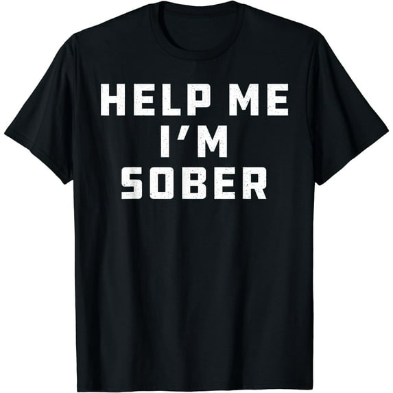 Help Me I'm Sober Funny Party Shirt Vintage Gift