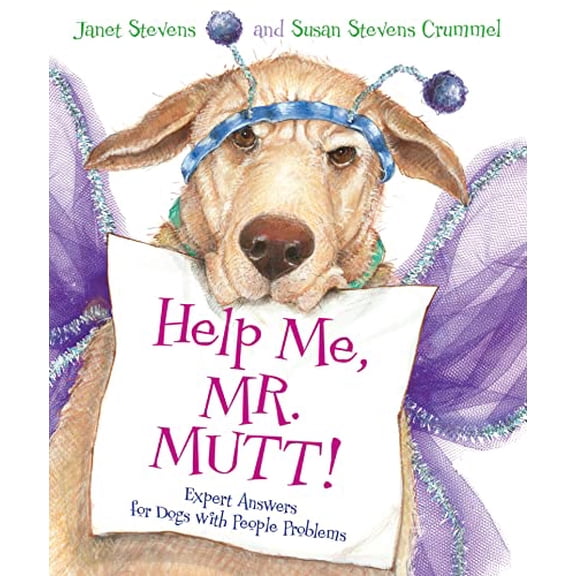 Pre-Owned Help Me, Mr. Mutt!: Expert Answers for Dogs with People Problems (Hardcover) 0152046283 9780152046286