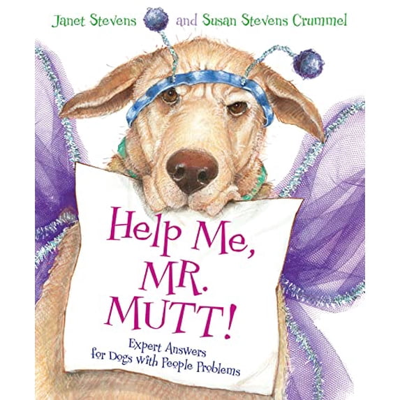 Pre-Owned Help Me, Mr. Mutt!: Expert Answers for Dogs with People Problems (Paperback) 1328740544 9781328740540