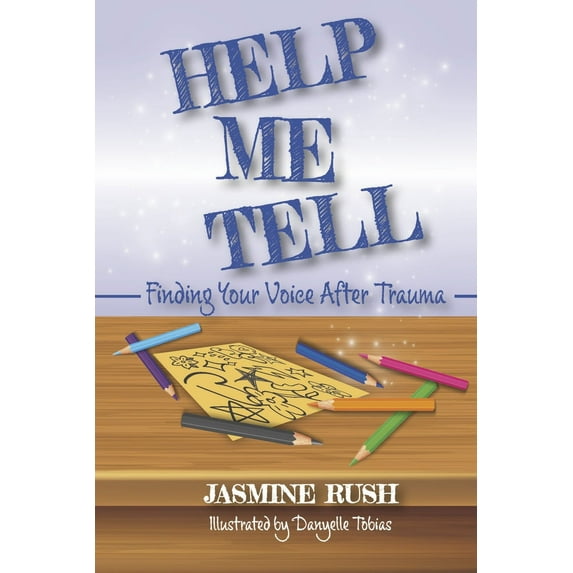 Help Me Tell: Help Me Tell : Finding Your Voice After Trauma (Series #1) (Paperback)
