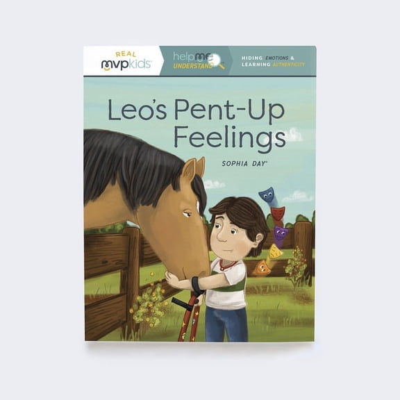 Help Me Understand: Leo's Pent-Up Feelings: Hiding Emotions & Learning Authenticity (Paperback)