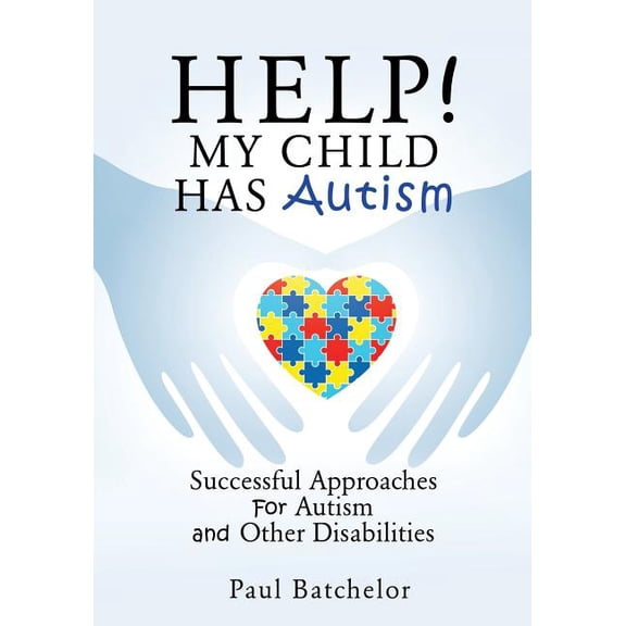 Help! My Child Has Autism, (Paperback)