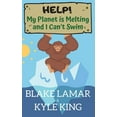 thumbnail image 1 of Help! Help! My Planet is Melting and I Can't Swim, Book 01, (Paperback), 1 of 1