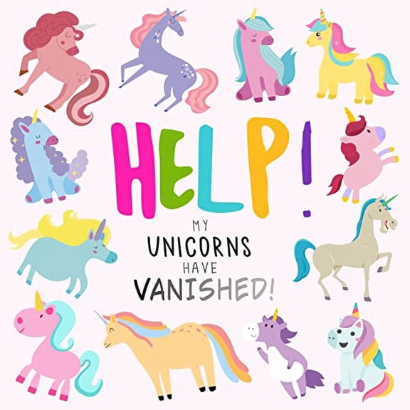 Pre-Owned Help! My Unicorns Have Vanished!: A Fun Where's Wally/Waldo Style Book for 2-5 Year Olds (Paperback) by Webber Books, Help! Books