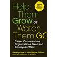 thumbnail image 1 of Pre-Owned Help Them Grow or Watch Them Go: Career Conversations Organizations Need and Employees Want (Paperback) 1523097507 9781523097500, 1 of 1