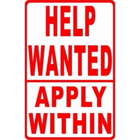 Help Wanted Apply Within Sign. 8" X 12" Metal.