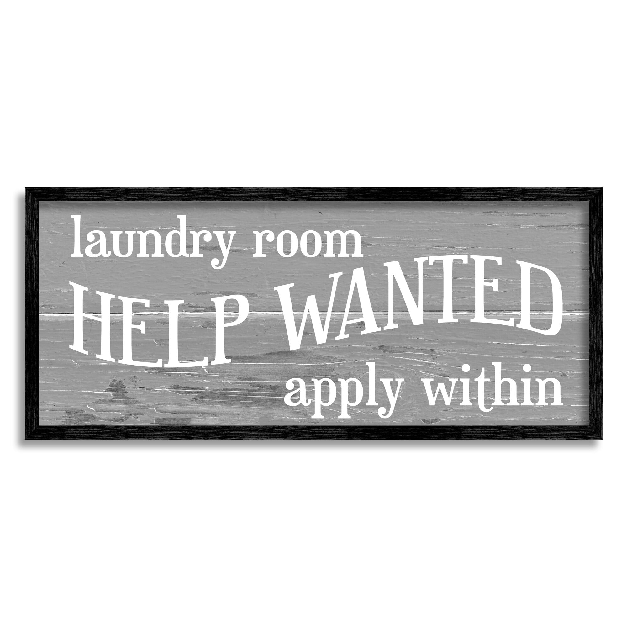 Help Wanted Laundry Room Rustic Sign Apply Within 30 in x 13 in Framed Painting Art Print, by Stupell Home Décor