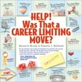 thumbnail image 1 of Pre-Owned Help! Was That a Career Limiting Move?? 9781931148030 Used, 1 of 1