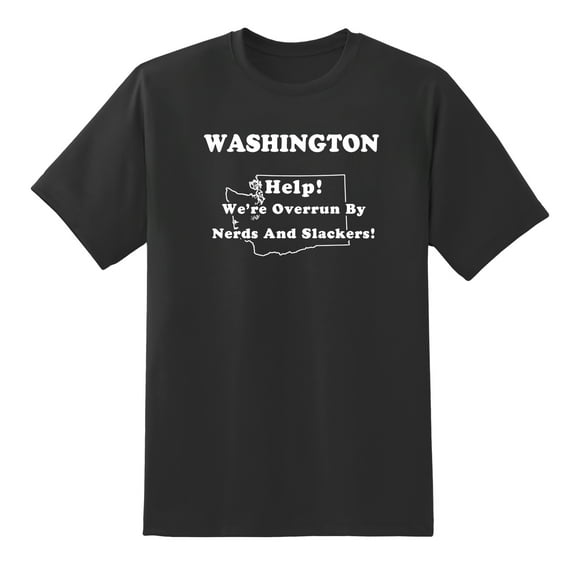 Help! We're Overrun by Nerds and Slackers! - Washington State Motto Funny Tees Mens Graphic T Shirts Black,XXL
