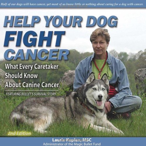 Pre-Owned Help Your Dog Fight Cancer: What Every Caretaker Should Know About Canine Cancer (Paperback) by Laurie Kaplan