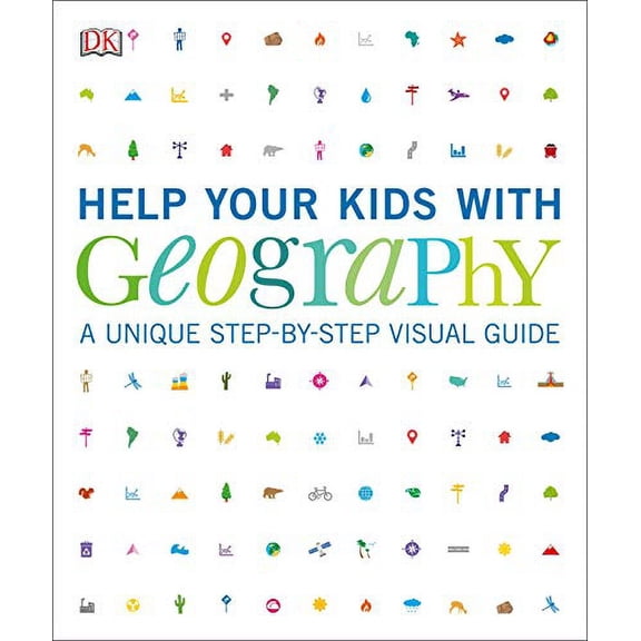 Pre-Owned Help Your Kids with Geography, Ages 10-16 (Key Stages 3-4): A Unique Step-By-Step Visual Guide, Revision and Reference (Paperback) 1465481699 9781465481696