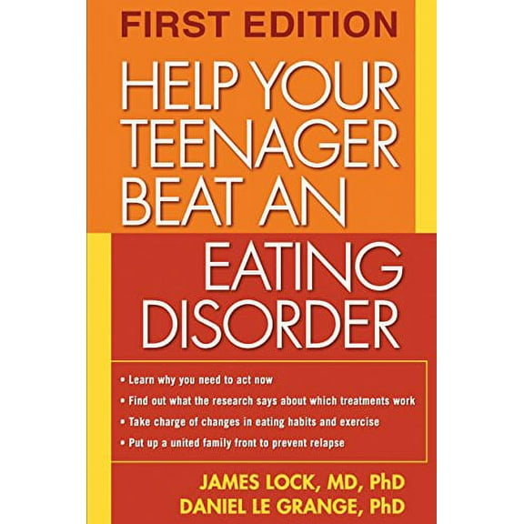 Help Your Teenager Beat an Eating Disorder, First Edition (Edition 1) (Paperback)