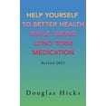 thumbnail image 1 of Help Yourself to Better Health While Taking Long Term Medication, (Hardcover), 1 of 5