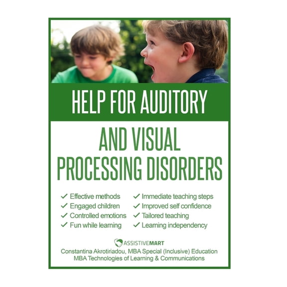 Help for Auditory and Visual Processing Disorders: Strategies for Parents and Teachers