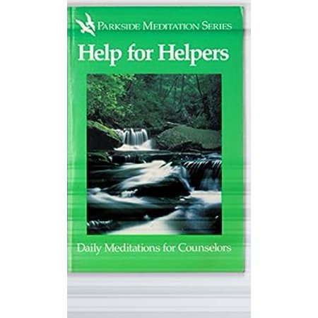 Pre-Owned Help for Helpers: Daily Meditations for Counselors (Hardcover) 094242106X 9780942421064