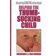 thumbnail image 1 of Pre-Owned Help for Thumb-Sucking Children, 9780895298782, 0895298783, Paperback,, 1 of 1