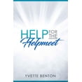 thumbnail image 1 of Help for the Helpmeet: God's Strategies for Becoming His Helpmeet Suitable, 1 of 1