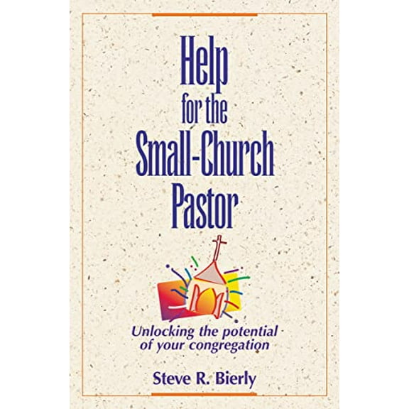 Pre-Owned Help for the Small-Church Pastor: Unlocking the Potential of Your Congregation (Paperback) 0310499518 9780310499510