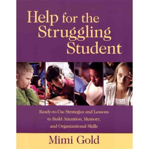 Pre-Owned Help for the Struggling Student: Ready-To-Use Strategies and Lessons to Build Attention, Memory, & Organizational Skills (Paperback)