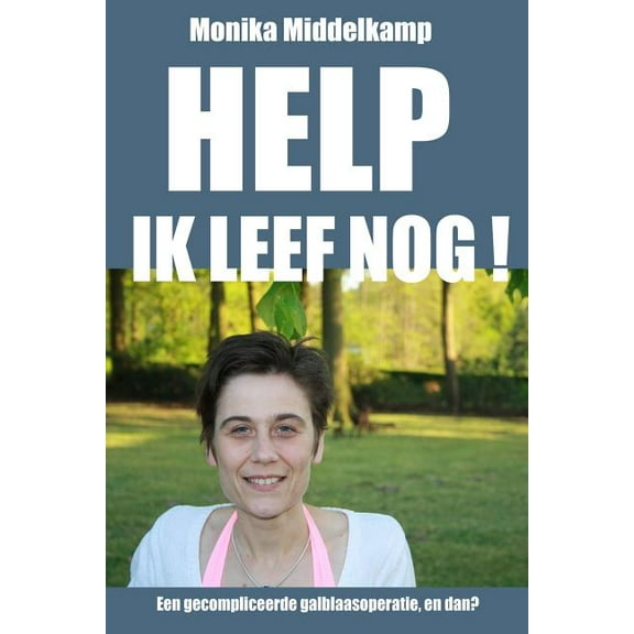 Help ik leef nog! (Paperback)