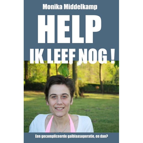 Help ik leef nog! (Paperback)