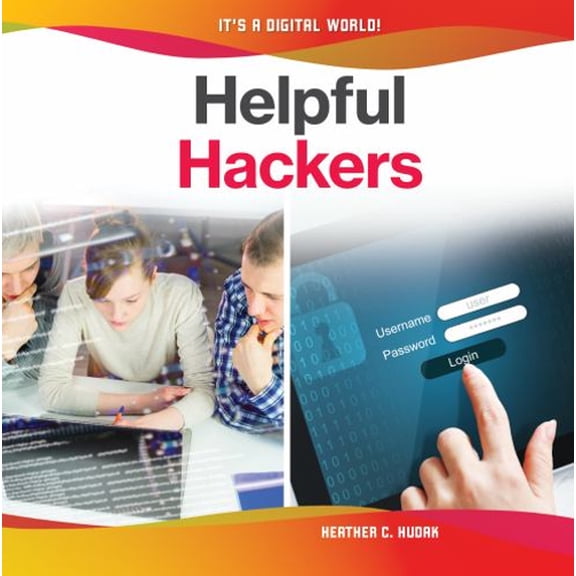Pre-Owned Helpful Hackers (Library Binding) 1532115342 9781532115349