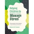 thumbnail image 1 of Helping Children to Build Wellbeing and  Helping Children to Manage Stress: Photocopiable Activity Booklet to Support Wellbeing and Resilience, (Paperback), 1 of 1