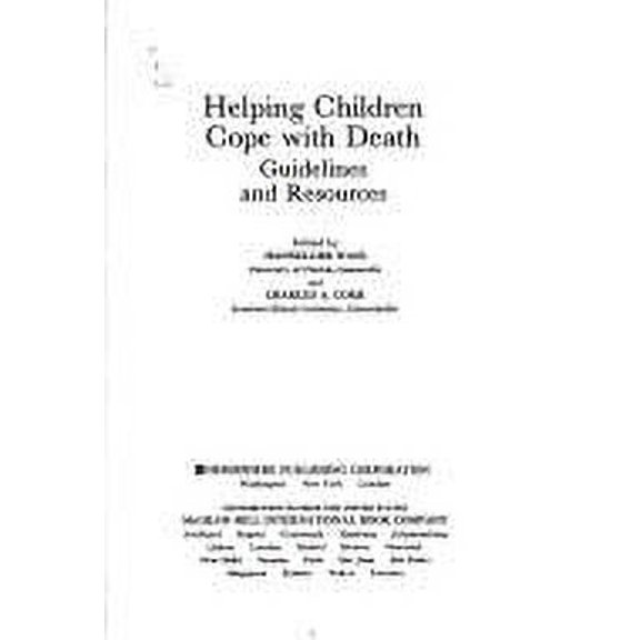Pre-Owned Helping Children Cope with Death : Guidelines and Resources 9780891162476