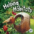 thumbnail image 1 of Pre-Owned Helping Habitats (Paperback) 1617419729 9781617419720, 1 of 1