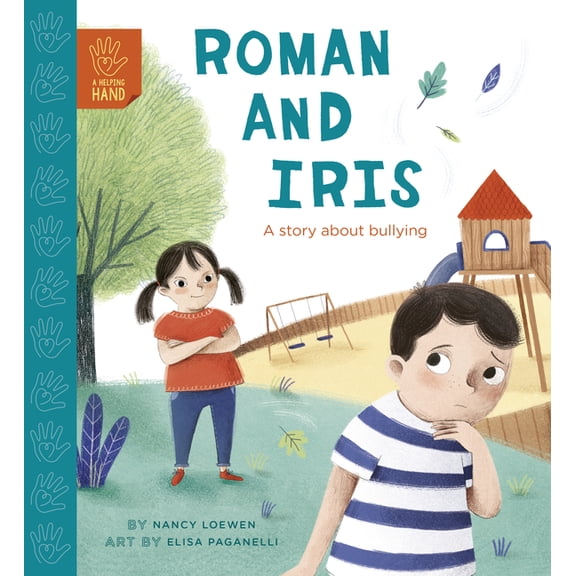Helping Hand: Roman and Iris: A Story about Bullying (Hardcover)