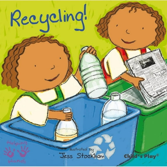 Helping Hands Recycling!, (Paperback)