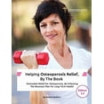 thumbnail image 1 of Helping Osteoporosis Relief, By The Book: Noticeable Relief For Osteoporosis, By Following The Recovery Plan For Long-Term Health (Paperback), 1 of 1