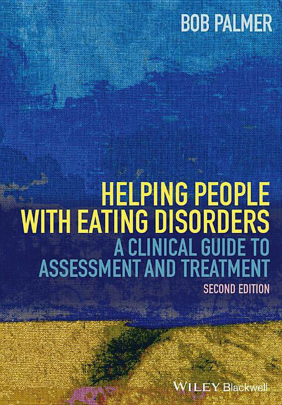 Helping People with Eating Disorders: A Clinical Guide to Assessment ...