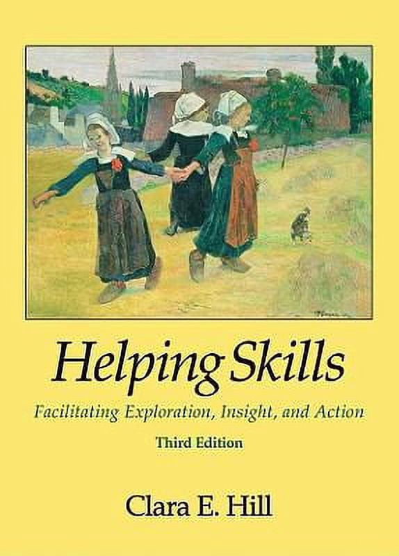 Pre-Owned Helping Skills: Facilitating Exploration, Insight, and Action ...