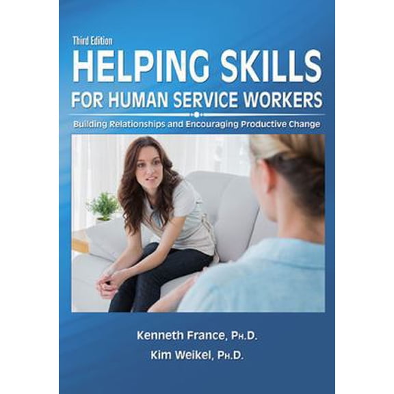Pre-Owned Helping Skills for Human Service Workers: Building Relationships and Encouraging Productive Change (Paperback) 0398081085 9780398081089